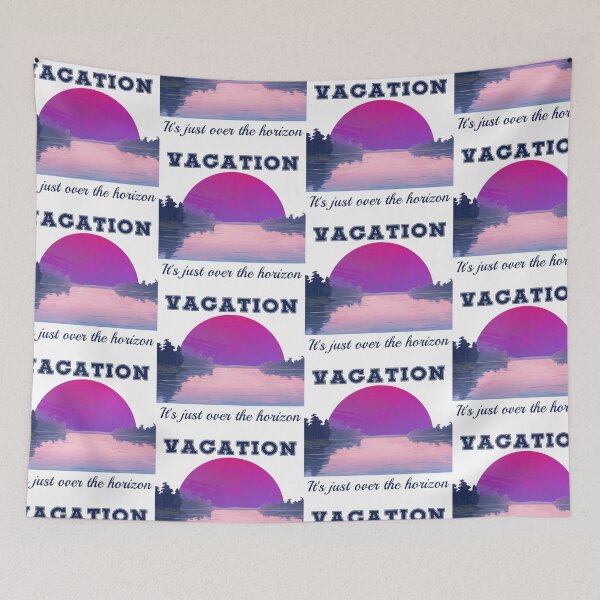 Item preview, Vacation. It's Just Over the Horizon! Traveler Gift designed and sold by SSustainable.
