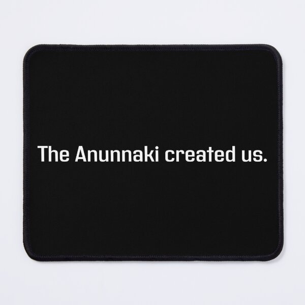 Item preview, the anunnaki created us. designed and sold by HipsterAnimals.