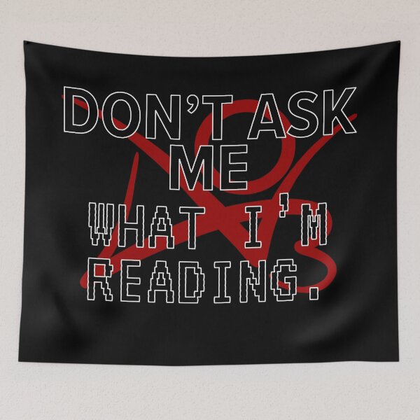 Item preview, Don't ask me what I'm reading designed and sold by Astrie.