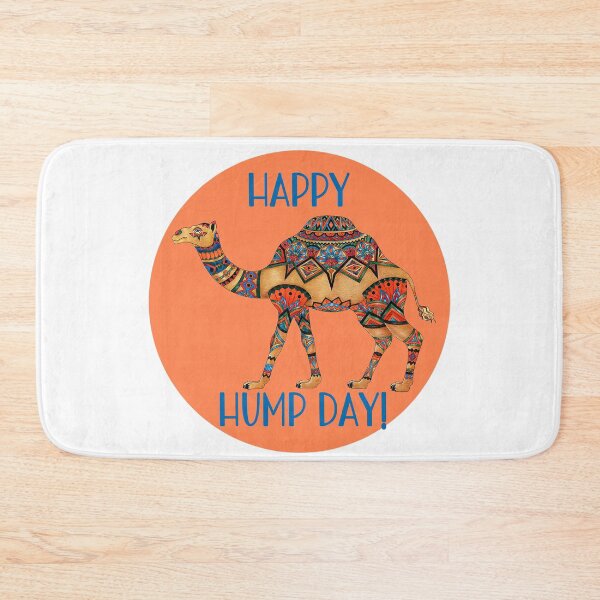 Item preview, Happy Hump Day! - Humor designed and sold by SSustainable.