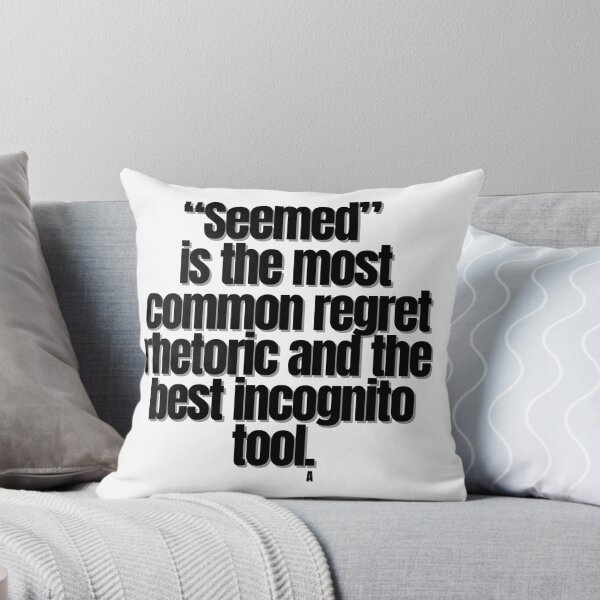 Item preview, “Seemed” is the most common regret rhetoric and the best incognito tool. designed and sold by Finds.