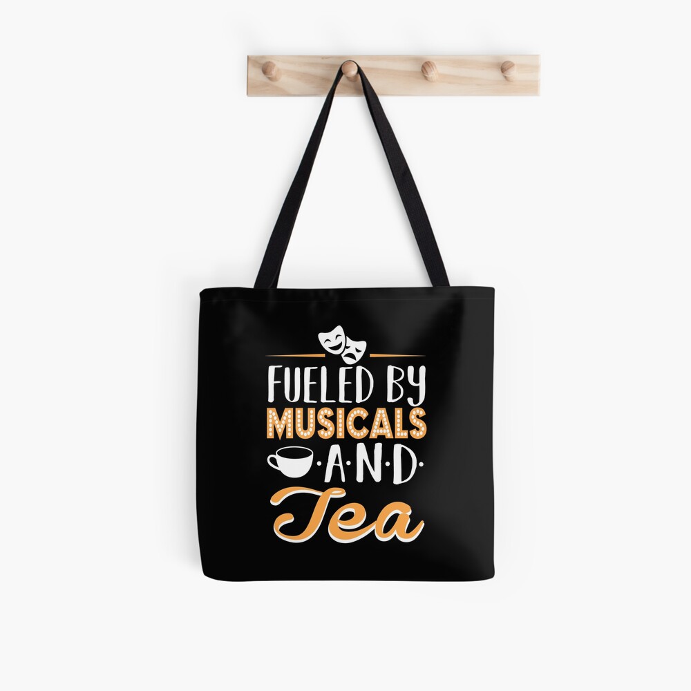 Fueled by Musicals and Tea Tote Bag