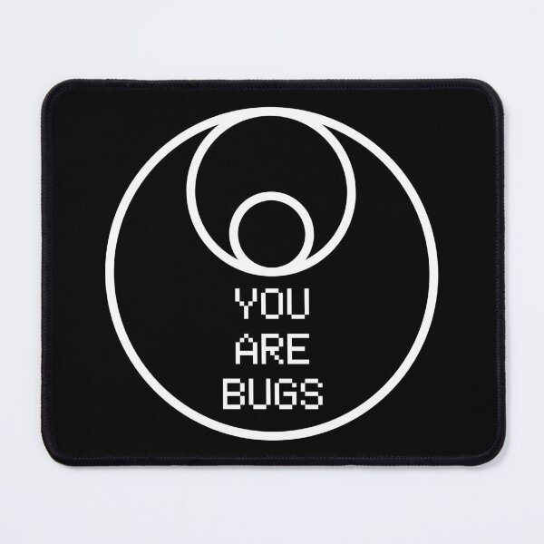 Item preview, You Are Bugs designed and sold by Emitropy.