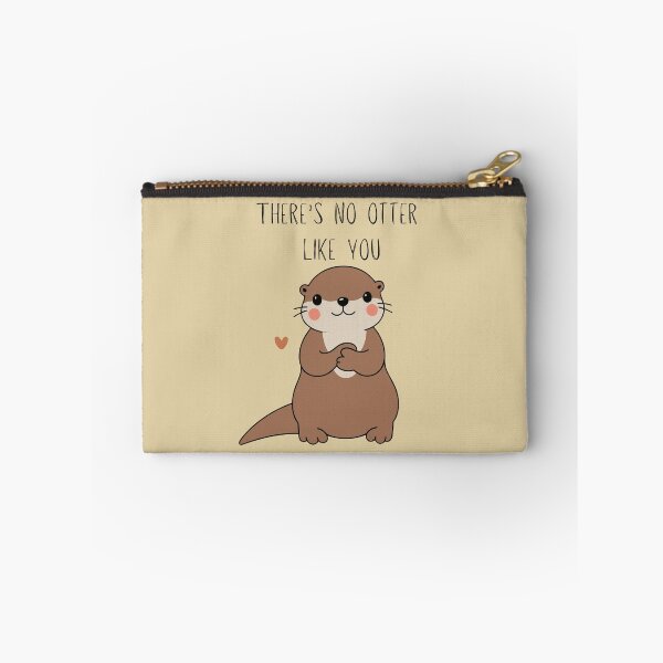 Item preview, There's no otter like you designed and sold by TaylorLCarroll.