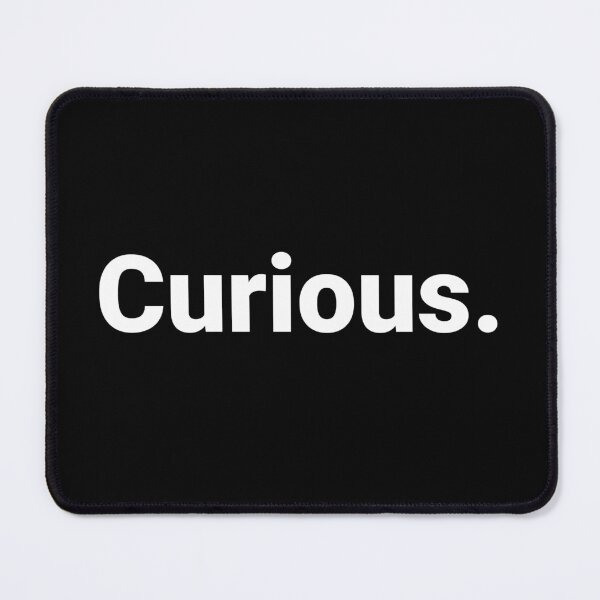 Item preview, Curious. designed and sold by Text-based T-Shirts and Gifts.