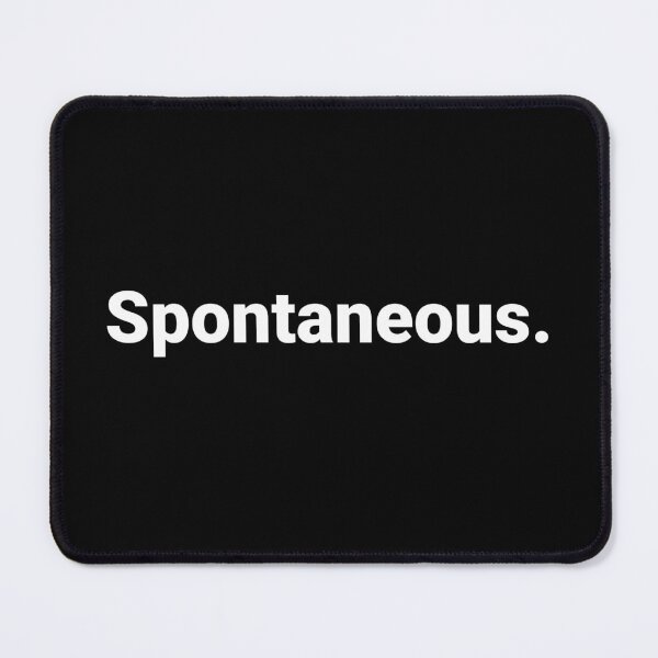 Item preview, Spontaneous. designed and sold by Text-based T-Shirts and Gifts.