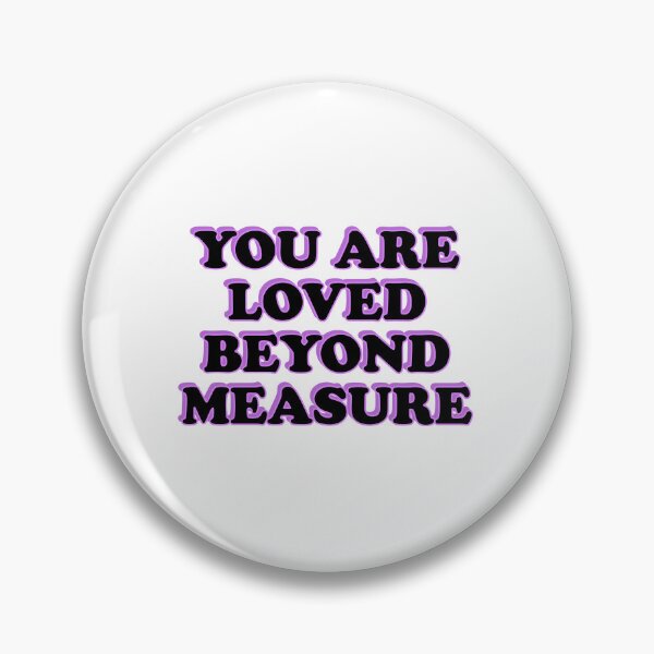Item preview, You Are Loved Beyond Measure  designed and sold by Inspirationmotivation.