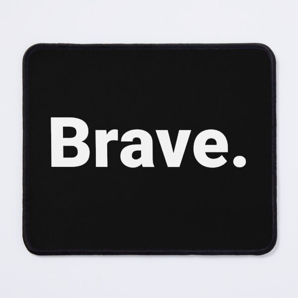 Item preview, Brave. designed and sold by Text-based T-Shirts and Gifts.