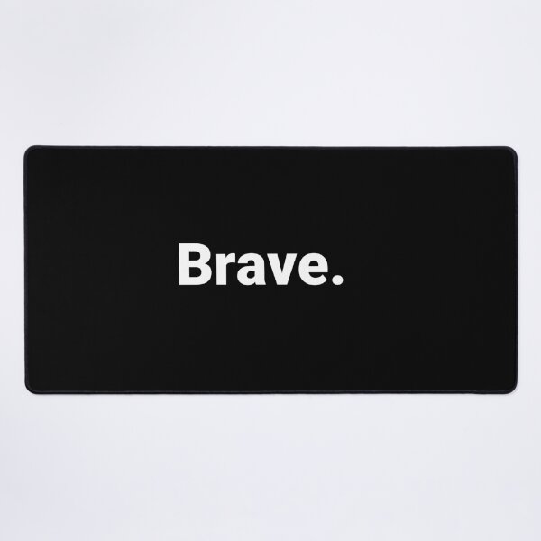 Item preview, Brave. designed and sold by Text-based T-Shirts and Gifts.