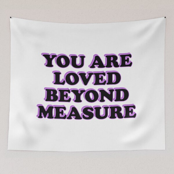 Item preview, You Are Loved Beyond Measure  designed and sold by Inspirationmotivation.