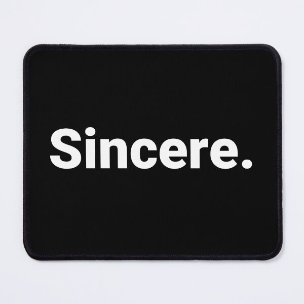 Item preview, Sincere. designed and sold by Text-based T-Shirts and Gifts.