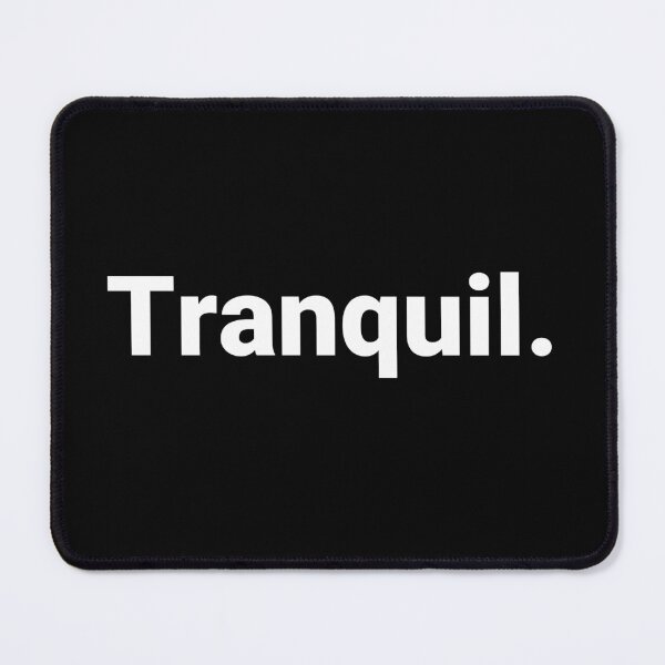 Item preview, Tranquil. designed and sold by Text-based T-Shirts and Gifts.