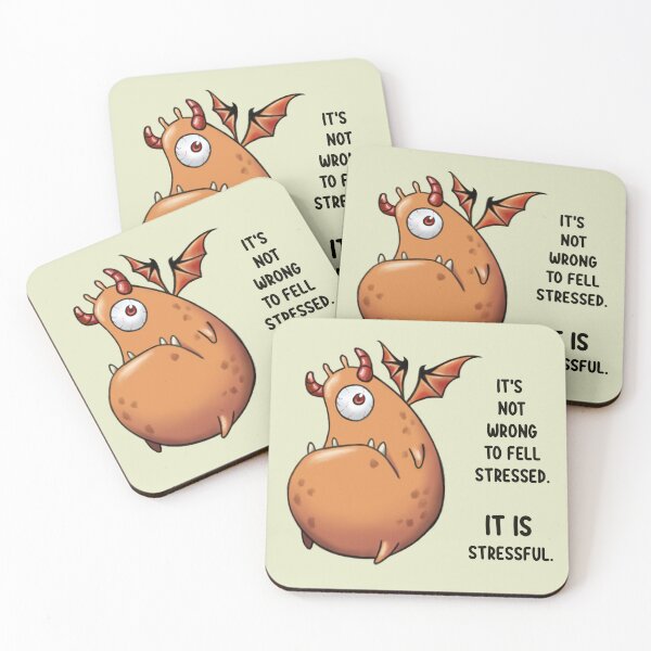 Item preview, "It's Not Wrong to Feel Stressed" Monster designed and sold by The Warrior's Tavern.