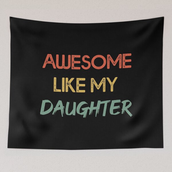 Item preview, Awesome Like My Daughter designed and sold by DOPANDA ..