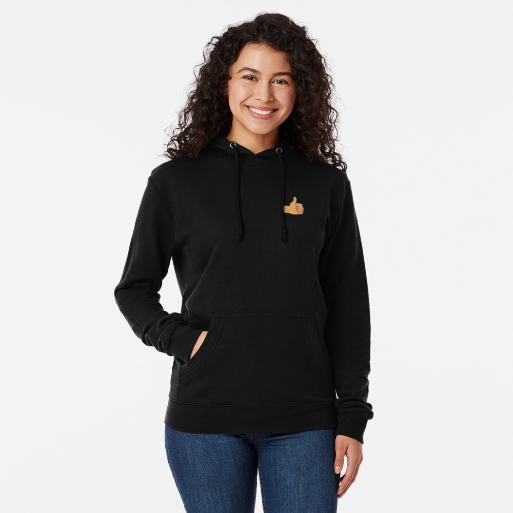 Thumbs up. You beauty Lightweight Hoodie