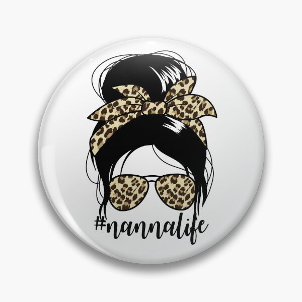 Item preview, Nannalife Messy Bun Mother's Day Grandma Nanna Gear designed and sold by DynamicDesign.