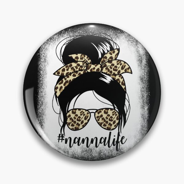 Item preview, Nannalife Messy Bun Mother's Day Grandma Nanna Gear designed and sold by DynamicDesign.