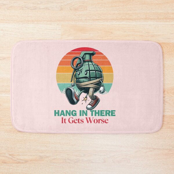 Item preview, Hang In There It Gets Worse designed and sold by Cree8if.