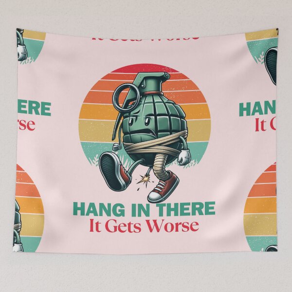 Item preview, Hang In There It Gets Worse designed and sold by Cree8if.