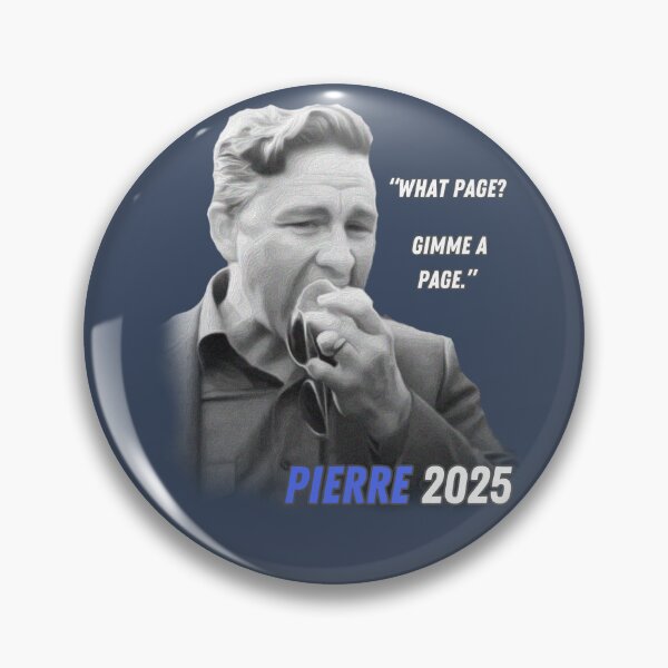 Item preview, Funny Ass Political Quotes Pierre 2025 graphic designed and sold by The Poster Emporium.