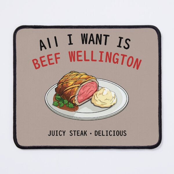 Item preview, All I want is Beef Wellington  designed and sold by sakurashorty.