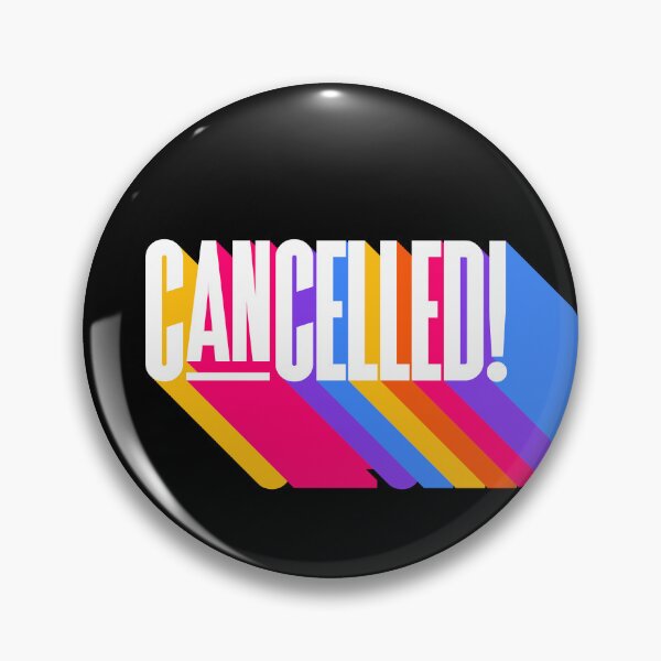 Item preview, Cancelled Funny You're Cancelled Prank designed and sold by smartrocket.