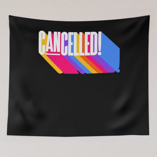 Item preview, Cancelled Funny You're Cancelled Prank designed and sold by smartrocket.