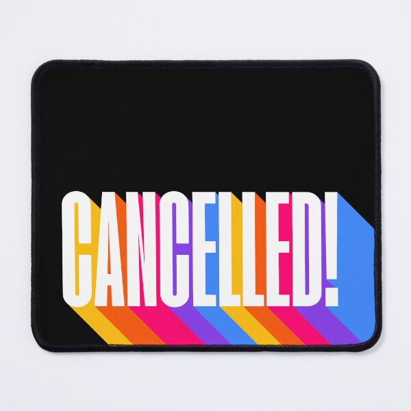 Item preview, Cancelled Funny You're Cancelled Prank designed and sold by smartrocket.