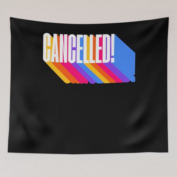 Item preview, Cancelled Funny You're Cancelled Prank designed and sold by smartrocket.