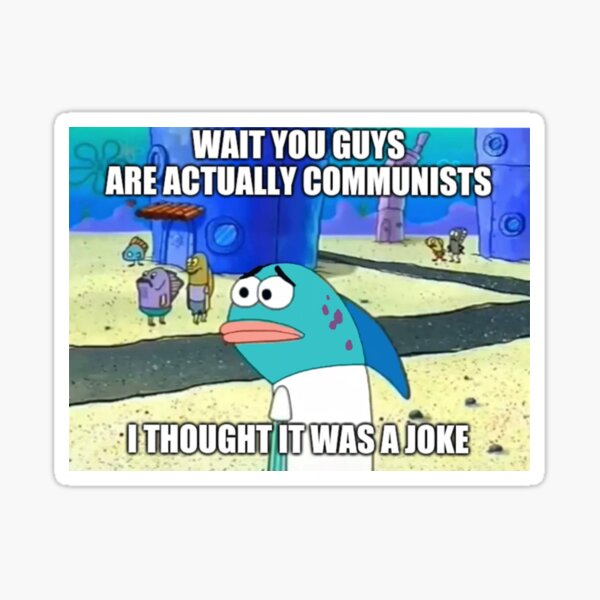 Commie? Sticker