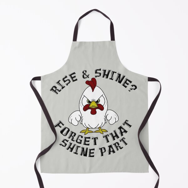 Item preview, Funny Rooster RISE & SHINE? FORGET THAT SHINE PART designed and sold by carolina1.