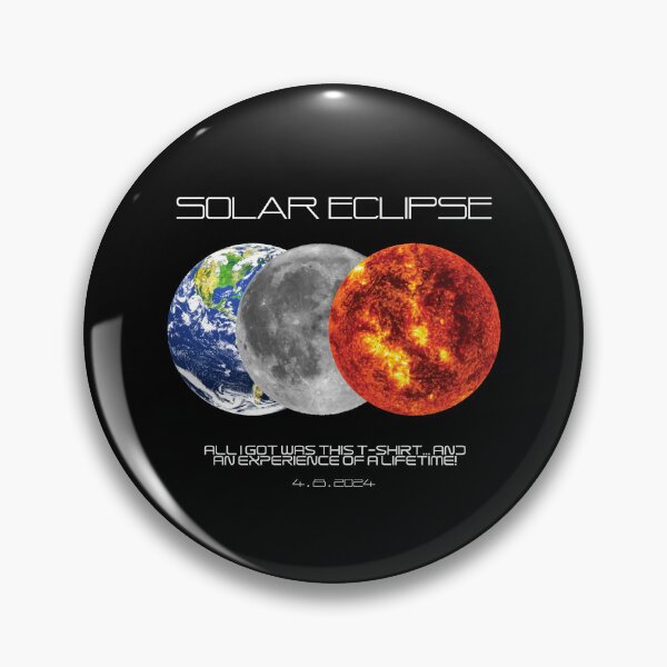 Item preview, Solar Eclipse April 8 2024, All I Got Was This T-Shirt... And An Experience of a Lifetime! designed and sold by marboywonderboy.