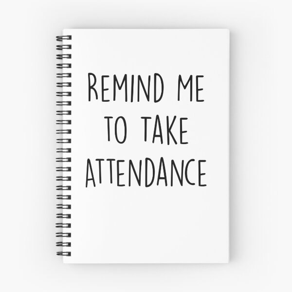 Item preview, Remind Me to Take Attendance Funny Teacher Day designed and sold by RacidShop.