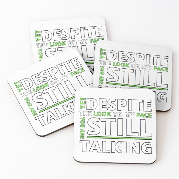 Item preview, And Yet Despite The Look On My Face Youre Still Talking Essential designed and sold by maelgshop.