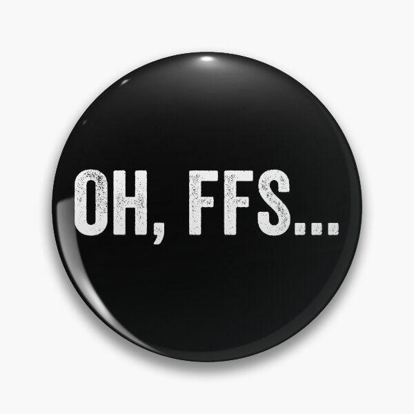 Item preview, Oh FFS... designed and sold by kevzadevinca.