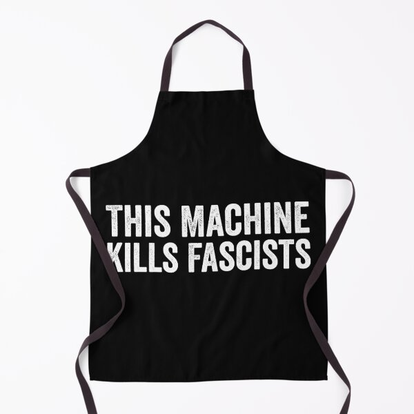 Item preview, This Machine Kills Fascists designed and sold by kevzadevinca.