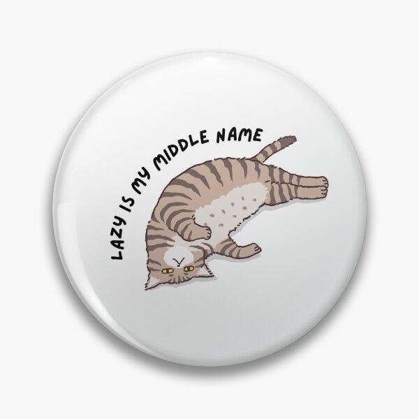 Item preview, Lazy is my middle name designed and sold by PrintEveryday.