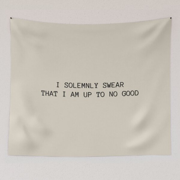 Item preview, i solemnly swear that i am up to no good designed and sold by ccristinaaorzz.