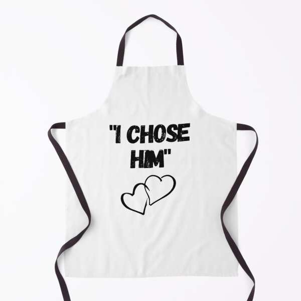 Item preview, I chose him t-shirts with love phrases for couples designed and sold by BladiWear.