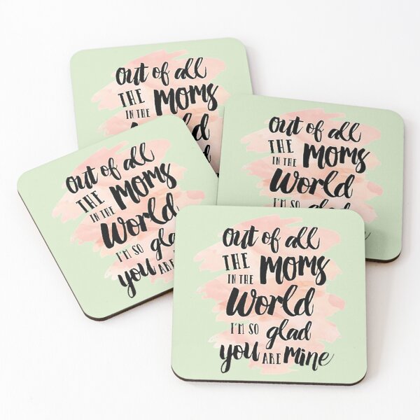 Item preview, Out Of All The Moms In The World I'm So Glad You Are Mine designed and sold by Vicky021.