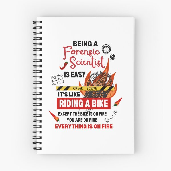 Item preview, Being a Forensic Scientist at the Crime Scene is On Fire Funny Quote designed and sold by FociCreate.