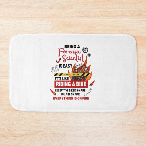 Item preview, Being a Forensic Scientist at the Crime Scene is On Fire Funny Quote designed and sold by FociCreate.