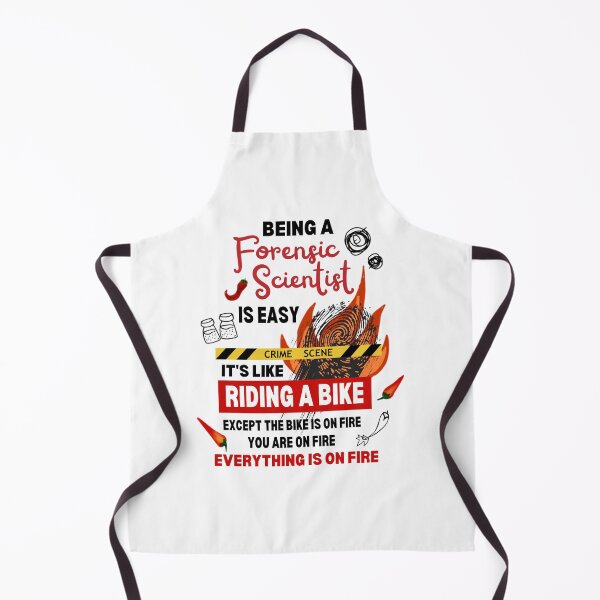 Item preview, Being a Forensic Scientist at the Crime Scene is On Fire Funny Quote designed and sold by FociCreate.