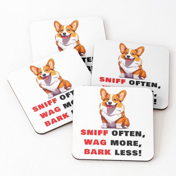 Item preview, Sniff often, Wag more, Bark less! - Welsh Corgi quotes designed and sold by Tom-Johnson.