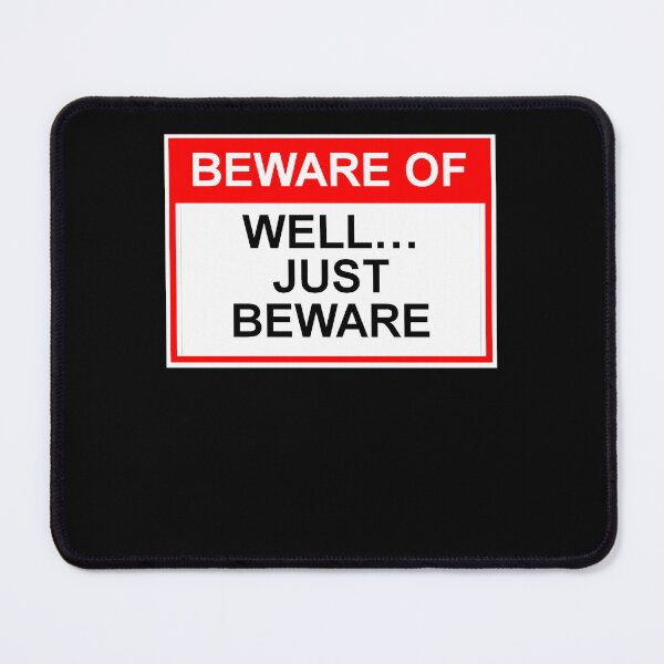 Item preview, Beware Of Sign designed and sold by Jontemarkella.