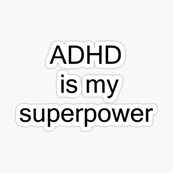 Item preview, ADHD is my superpower designed and sold by papi1998.