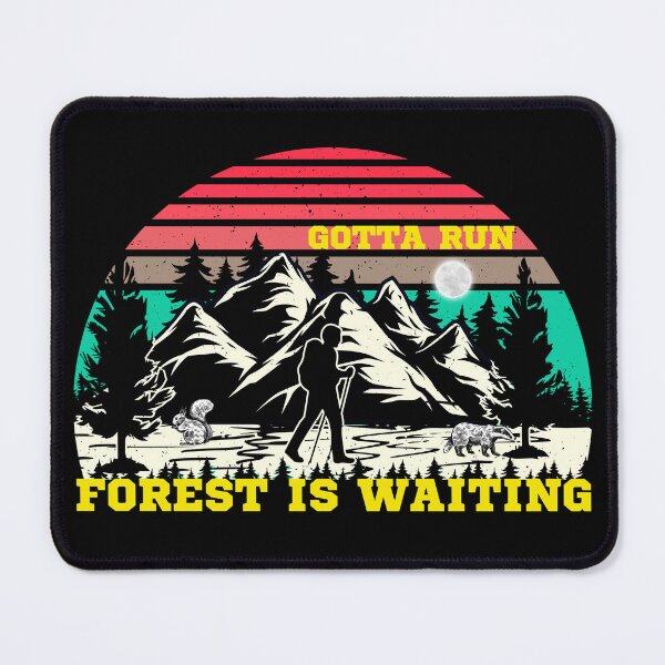 Item preview, Gotta run, forest is waiting. designed and sold by ConradoBullhead.