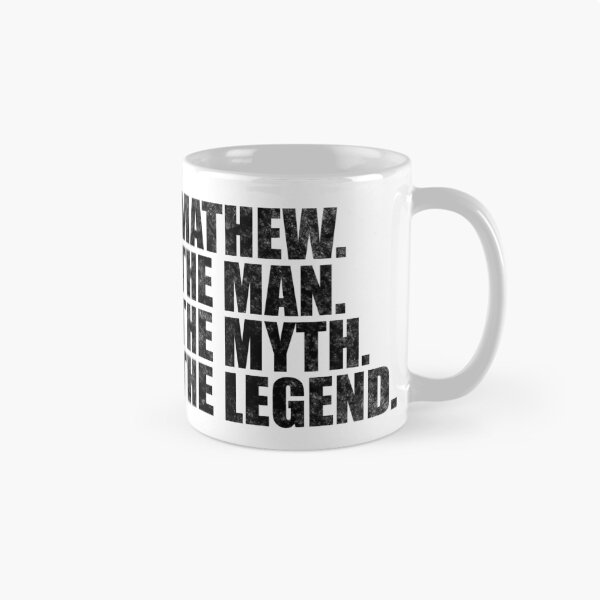 Aperçu de l'œuvre Mathew Nom Mathew L'homme Le mythe La légende créée et vendue par Teelogic.