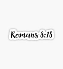 Romans 8:18 - Gift For Bible Christian God Sticker