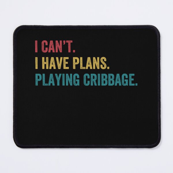 Item preview, I have Plans Playing Cribbage Funny designed and sold by BlueBerry-Pengu.
